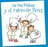 LAS TRES MELLIZAS Y EL RATONCITO PEREZ