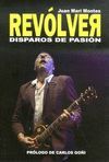 REVOLVER.DISPAROS DE PASION