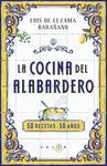 LA COCINA DEL ALABARDERO. 50 AÑOS, 50 RECETAS.