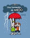 UNA TORMENTA DE MIEDO