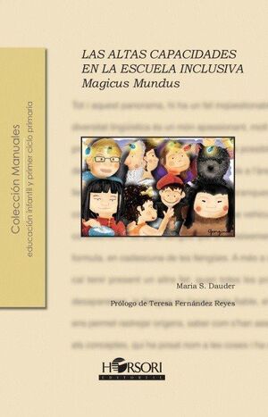 MAGICUS MUNDUS. LAS ALTAS CAPACIDADES EN LA ESCUELA INCLUSIVA