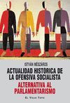 ACTUALIDAD HISTORICA DE LA OFENSIVA SOCIALISTA