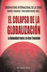 EL COLAPSO DE LA GLOBALIZACION. LA HUMANIDAD FRENTE A LA GRAN TRA