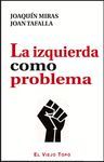 IZQUIERDA COMO PROBLEMA,LA