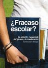 FRACASO ESOCLAR?-LA SOLUCION INESPERADA DEL GENERO Y COEDUCA