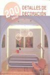 200 IDEAS DETALLES DE DECORACION