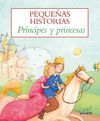 PEQUEÑAS HISTORIAS PRINCIPES Y PRINCESAS