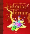 MARAVILLOSAS HISTORIAS PARA ANTES DE DOR