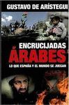 ENCRUCIJADAS ÁRABES. LO QUE ESPAÑA Y EL MUNDO SE