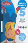 CAILLOU 5 AÑOS CARPETA EDUCATIVA