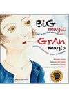 GRAN MAGIA BIG MAGIC