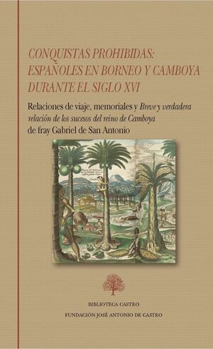 CONQUISTAS PROHIBIDAS: ESPAÑOLES EN BORNEO Y CAMBO