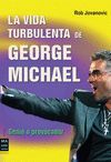 VIDA TURBULENTA GEORGE MICHAEL