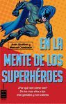 EN LA MENTE DE LOS SUPERHEROES