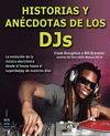 HISTORIAS Y ANECDOTAS DE LOS DJS