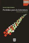 PERDIDOS PARA LA LITERATURA