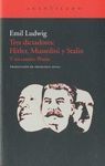 TRES DICTADORES: HITLER, MUSSOLINI Y STALIN