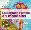 SAGRADA FAMILIA EN MANDALAS,LA