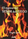 REGRESO DEL SEÑOR DEL FUEGO, EL