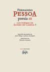 POESIA III. LOS POEMAS DE ALVARO DE CAMPOS 1 (EDICIÓN BILINGÜE)