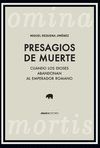 PRESAGIOS DE MUERTE / OMINA MORTIS