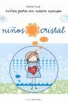 NIÑOS PARA UN NUEVO MUNDO - NIÑOS CRISTAL