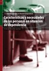 CARACTERÍSTICAS Y NECESIDADES EN ATENCIÓN A PERSONAS EN SITUACIÓN DE DEPENDENCIA