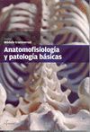 ANATOMOFISIOLOGÍA Y PATOLOGÍA BÁSICAS