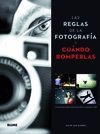 LAS REGLAS DE LA FOTOGRAFÍA Y CUÁNDO ROMPERLAS