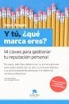 Y TÚ, ¿QUÉ MARCA ERES? (NUEVA EDICIÓN)