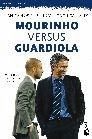 MOURINHO VERSUS GUARDIOLA