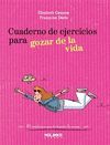 CUADERNO DE EJERCICIO GOZAR DE LA VIDA