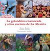 LA GOLONDRINA ENAMORADA Y OTROS CUENTOS DE LA ALCARRIA