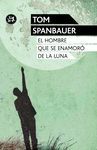 EL HOMBRE QUE SE ENAMORÓ DE LA LUNA