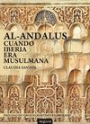 AL ANDALUS CUANDO IBERIA ERA MUSULMANA