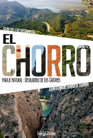 EL CHORRO GUIA DEL EXCURSIONISTA