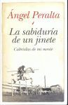 LA SABIDURIA DE UN JINETE. CABRIOLAS DE MI MENTE