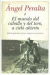 EL MUNDO DEL CABALLO Y DEL TORO, A CIELO ABIERTO