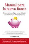 MANUAL PARA LA NUEVA BANCA