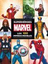 MARVEL SUPERHEROES. 100 IMPRESCINDIBLES