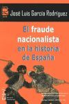 FRAUDE NACIONALISTA EN LA HISTORIA DE ESPAÑA,EL