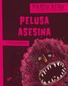 LA PELUSA ASESINA