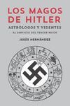 LOS MAGOS DE HITLER