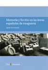 MEMORIA Y FICCION EN LAS LETRAS ESPAÑOLAS DE TRASGUERRA