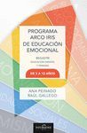 PROGRAMA ARCO IRIS DE EDUCACIÓN EMOCIONAL. DE 3 A 12 AÑOS. 2ª EDICIÓN