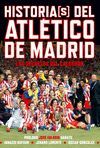 HISTORIAS(S) DEL ATLETICO DE MADRID