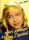 NIÑOS PRODIGIO DEL CINE ESPAÑOL,LOS