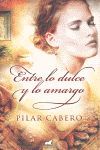 ENTRE LO DULCE Y LO AMARGO
