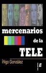 MERCENARIOS DE LA TELE