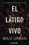 EL LATIGO VIVO